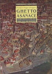 kniha Pražské ghetto - asanace, ABF - Nadace pro rozvoj architektury a stavitelství 1993