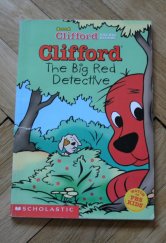 kniha Clifford The Big Red Detective, Scholastic 2003