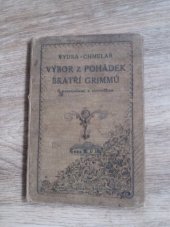 kniha Výbor z pohádek bratří Grimmů pro potřebu školskou i soukromou, J. Springer 1919