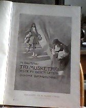 kniha Tři mušketýři ještě po deseti letech [Vikomt Bragelonne], Jos. R. Vilímek 1905