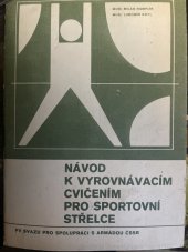 kniha Návod k vyrovnávacím cvičením pro sportovní střelce, FV Svazarmu 1972