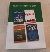 kniha Nejlepší světové čtení V neustálé nejistotě, Vyděrač, Poslední slib, Modrá sféra, Reader´s Digest Výběr 2004