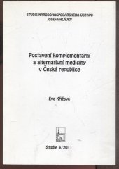 kniha Postavení komplementární a alternativní medicíny v České republice, Národohospodářský ústav Josefa Hlávky 2011