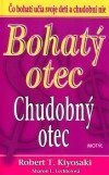 kniha Bohatý otec, chudobný otec Čo bohatí učia svoje deti a chudobní nie, Motýl 2010