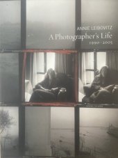 kniha Annie Leibovitz A Photographer's Life 1990-2005, Random House 2006