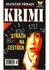 kniha Strach na cestách skutečné případy, Víkend  2001