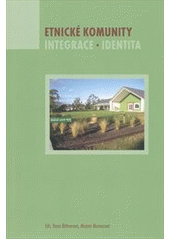 kniha Etnické komunity integrace, identita, Univerzita Karlova, Fakulta humanitních studií 2011