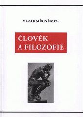 kniha Člověk a filozofie pojednání k metodologii filozofického myšlení a poznání, Petit 2009