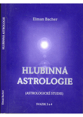 kniha Hlubinná astrologie (sv. 3, 4) - (astrologické studie), Sursum 2000