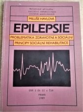 kniha Epilepsie Problematika a sociální principy sociální rehabilitace, Novinář 1989