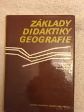 kniha Základy didaktiky geografie vysokoškolská učebnica pre prírodovedecké a pedagogické fakulty vysokých škôl, Slovenské pedagogické nakladateľstvo 1985