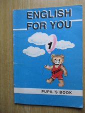 kniha English for You 1 učebnice angličtiny pro ZŠ, E&D - učební pomůcky 1997