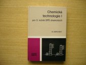 kniha Chemická technologie [Díl] 1 učebnice pro 3. roč. stř. prům. škol chemických., SNTL 1986