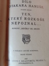 kniha Nevěra díl druhý, - Ten, který rozkoše nepoznal ... - román., E. Beaufort 1927