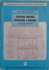 kniha Televizní anténní zesilovače a rozvody společné antény, SNTL 1960