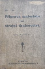 kniha Příprava materiálu pro strojní tkalcovství, Šolc a Šimáček 1926