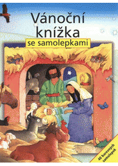 kniha Vánoční knížka se samolepkami, Karmelitánské nakladatelství 2009