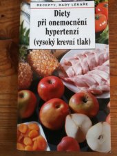 kniha Diety při onemocnění hypertenzí (vysoký krevní tlak) recepty, rady lékaře, Vydavatelství MAC 2009