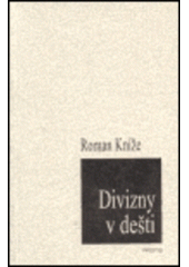 kniha Divizny v dešti září 1994 - říjen 1996, Protis 2000