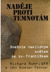 kniha Naděje proti temnotám dnešním neklidným světem se sv. Františkem, Cesta 2004