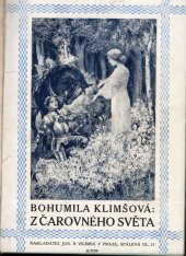 kniha Z čarovného světa Pohádky, Jos. R. Vilímek 1913