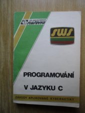 kniha Programování v jazyku C C, JZD Agrokombinát, závod aplikované kybernetiky 1987