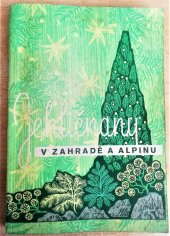 kniha Jehličnany v zahradě a alpinu, Alpínky ZO ČSZ Čes. svaz zahrádkářů 1980