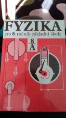 kniha Fyzika pro 8. ročník základní školy, studijní část A, SPN 1983