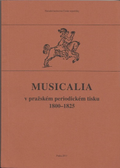 kniha Musicalia v pražském periodickém tisku 18. století výběr aktuálních zpráv o hudbě, Státní knihovna ČSR 1989