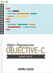 kniha Objective-C vítejte v programování, s.n. 2016