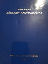 kniha Základy andragogiky, Univerzita Karlova, Filozofická fakulta, Katedra andragogiky a personálního řízení, v nakl. MJF 2003