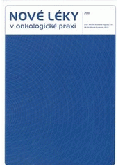 kniha Nové léky v onkologické praxi 2011, Ambit Media 2011