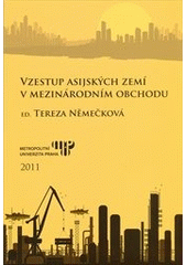 kniha Vzestup asijských zemí v mezinárodním obchodu, Metropolitní univerzita Praha 2011