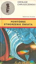 kniha  Powtórne stworzenie świata powieść, Wydawnictwo Poznańskie 1979