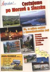 kniha Cestujeme po Moravě a Slezsku., Aspida 2010