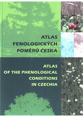 kniha Atlas fenologických poměrů Česka = Atlas of the phenological conditions in Czechia, Český hydrometeorologický ústav 2012