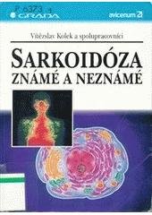 kniha Sarkoidóza známé a neznámé, Grada 1998
