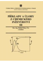 kniha Příklady a úlohy z chemického inženýrství., Vysoká škola chemicko-technologická 2002