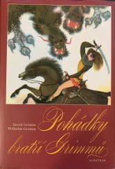 kniha Pohádky bratří Grimmů, Albatros 2002