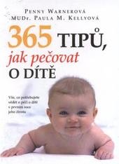 kniha 365 tipů, jak pečovat o dítě vše, co potřebujete vědět o péči o dítě v prvním roce jeho života, Levné knihy 2010