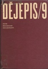 kniha Dějepis pro 9. ročník základní devítileté školy. 1. část, SPN 1972