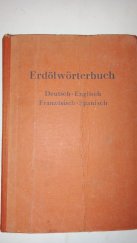 kniha Erdölwörterbuch Deutsch - English - Französisch - Spanisch, Industrieverlag von Hernhaussen 1942