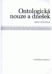 kniha Ontologická nouze a dnešek, Univerzita Karlova 2019