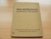 kniha Das Möbelbuch Schönheit der Arbeit, Verlag der Deutschen Arbeitsfront 1942