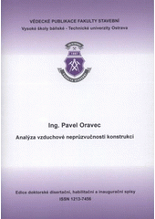 kniha Analýza vzduchové neprůzvučnosti konstrukcí = Analysis of airborne sound insulation of partitions : autoreferát k disertační práci, Vysoká škola báňská - Technická univerzita Ostrava 2011