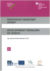 kniha Rozvojové problémy Afriky/Development Problems of Africa I., Mendelova univerzita v Brně 2014