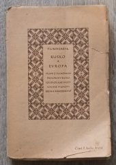 kniha Rusko a Evropa Studie o duchovních proudech v Rusku.Soc.skizzy k ruské filosofii dějin a náboženství., Neuvedeno 1925