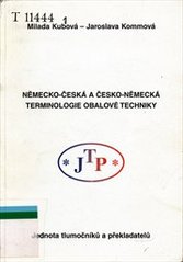 kniha Německo-česká a česko-německá terminologie obalové techniky, JTP - Jednota tlumočníků a překladatelů 1997