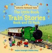 kniha The Little Book of Train Stories, Usborne Publishing 2005