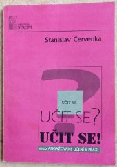 kniha Učit se. Učit se? Učit se! (Angažované učení v praxi), Strom 1993